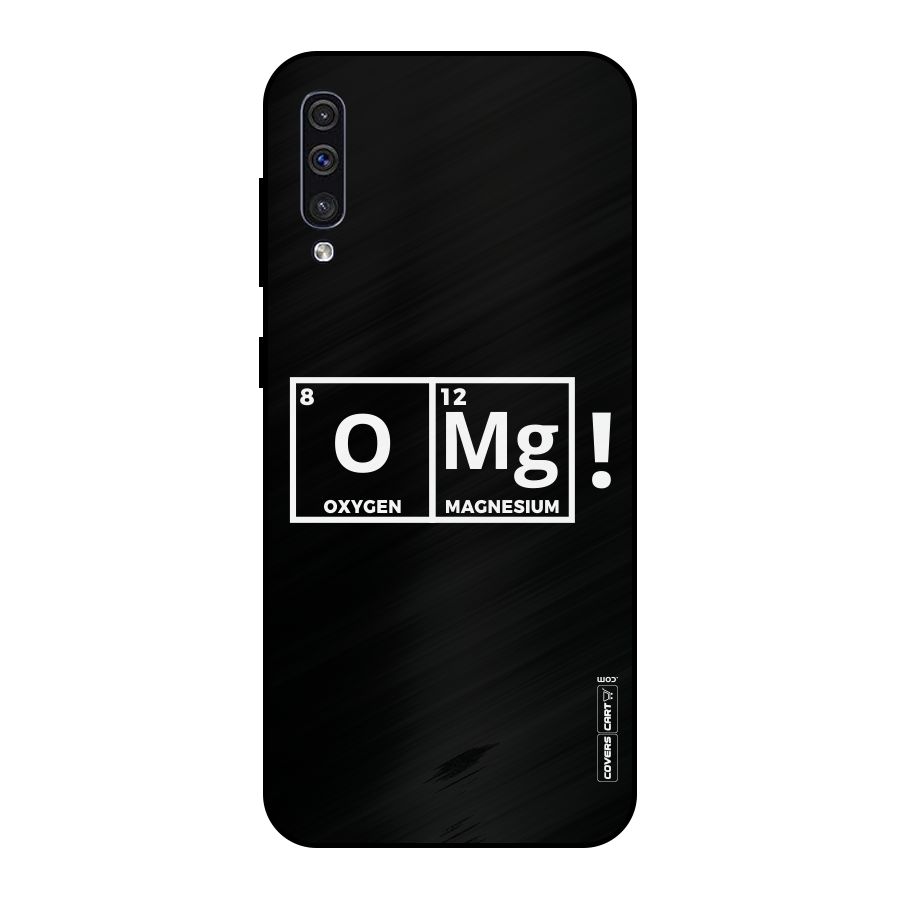 OMG Chemistry Pun Metal Back Case for Galaxy A30s