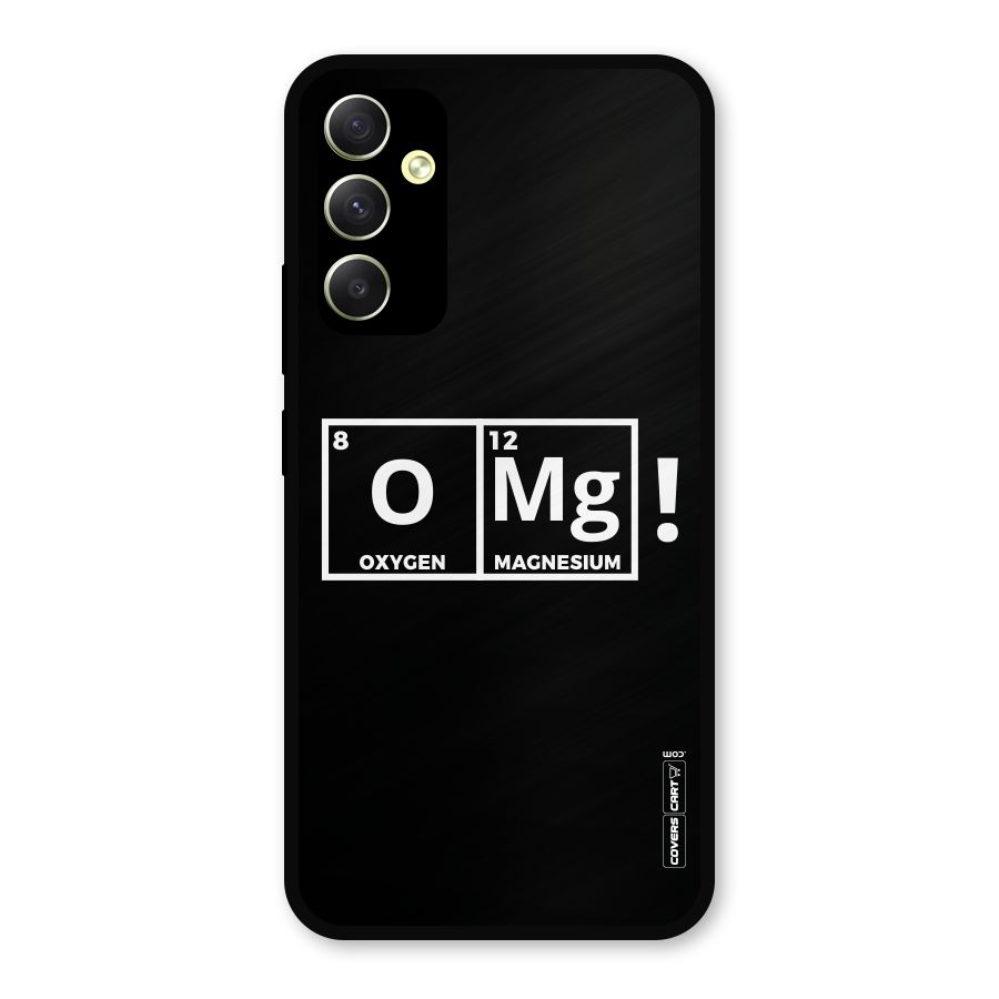 OMG Chemistry Pun Metal Back Case for Galaxy A34