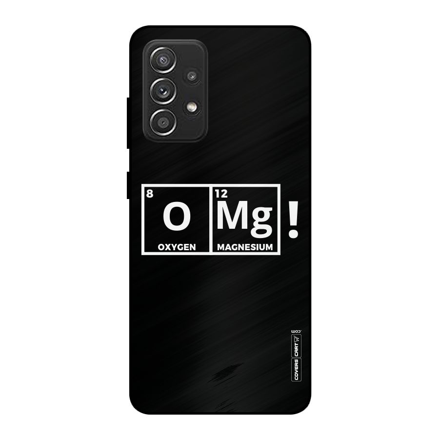 OMG Chemistry Pun Metal Back Case for Galaxy A52s 5G