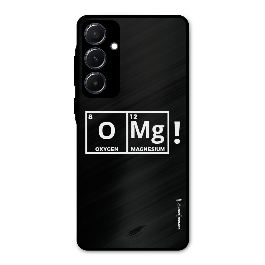 OMG Chemistry Pun Metal Back Case for Galaxy A55