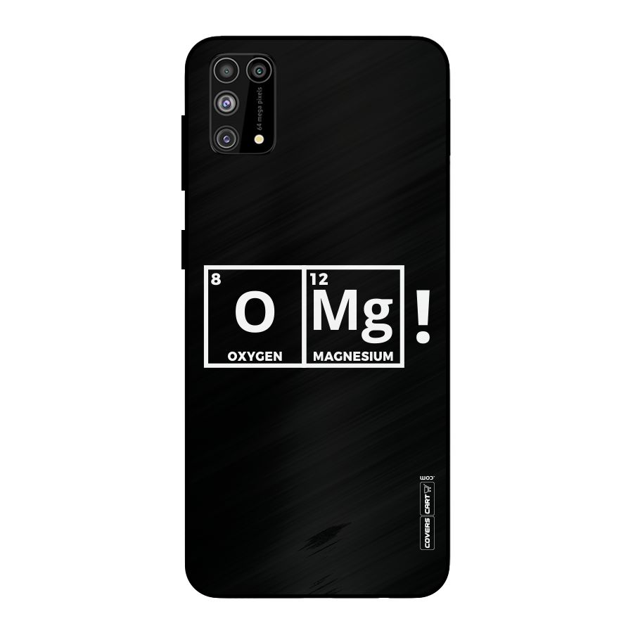 OMG Chemistry Pun Metal Back Case for Galaxy M31