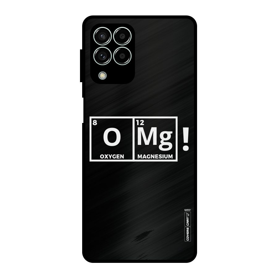 OMG Chemistry Pun Metal Back Case for Galaxy M33