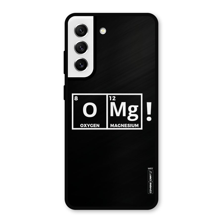 OMG Chemistry Pun Metal Back Case for Galaxy S21 FE 5G