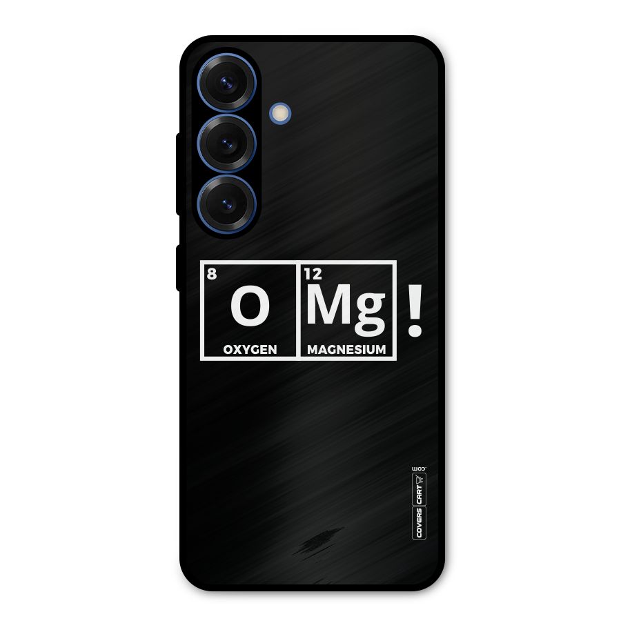 OMG Chemistry Pun Metal Back Case for Galaxy S25