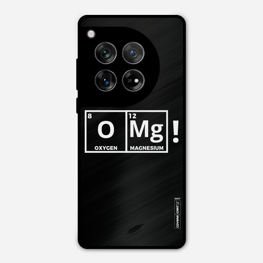 OMG Chemistry Pun Metal Back Case for OnePlus 12