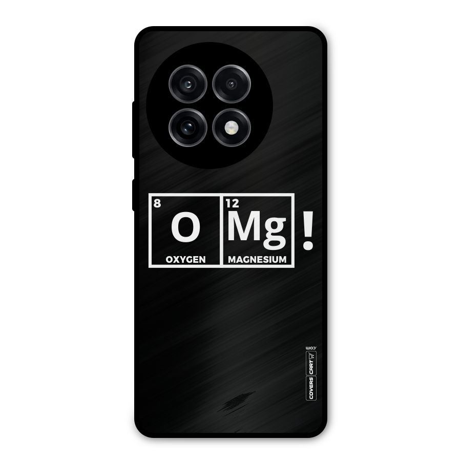 OMG Chemistry Pun Metal Back Case for OnePlus 13R