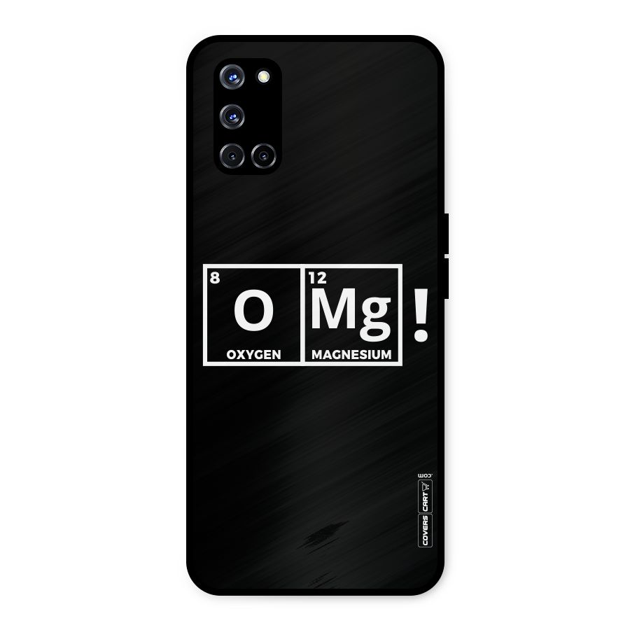 OMG Chemistry Pun Metal Back Case for Oppo A52