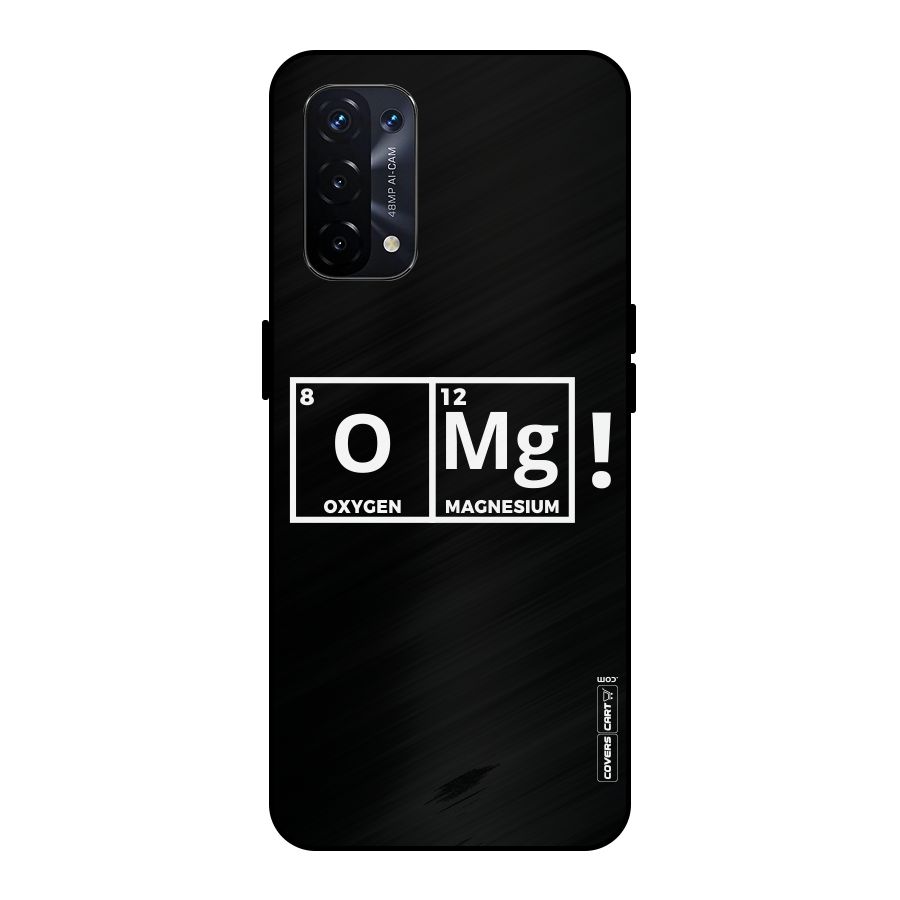 OMG Chemistry Pun Metal Back Case for Oppo A74 5G