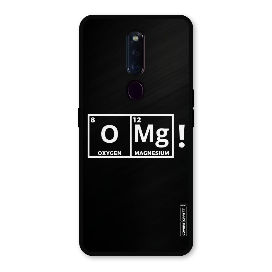 OMG Chemistry Pun Metal Back Case for Oppo F11 Pro