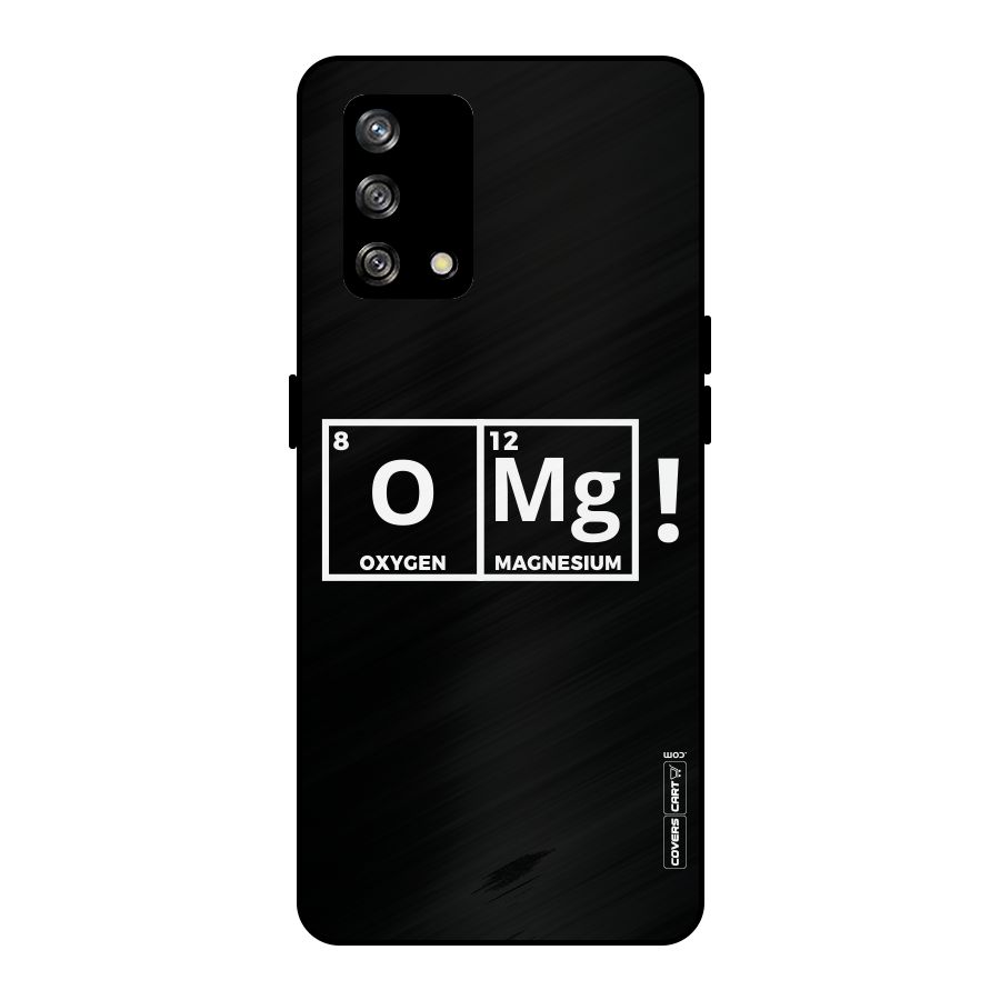 OMG Chemistry Pun Metal Back Case for Oppo F19