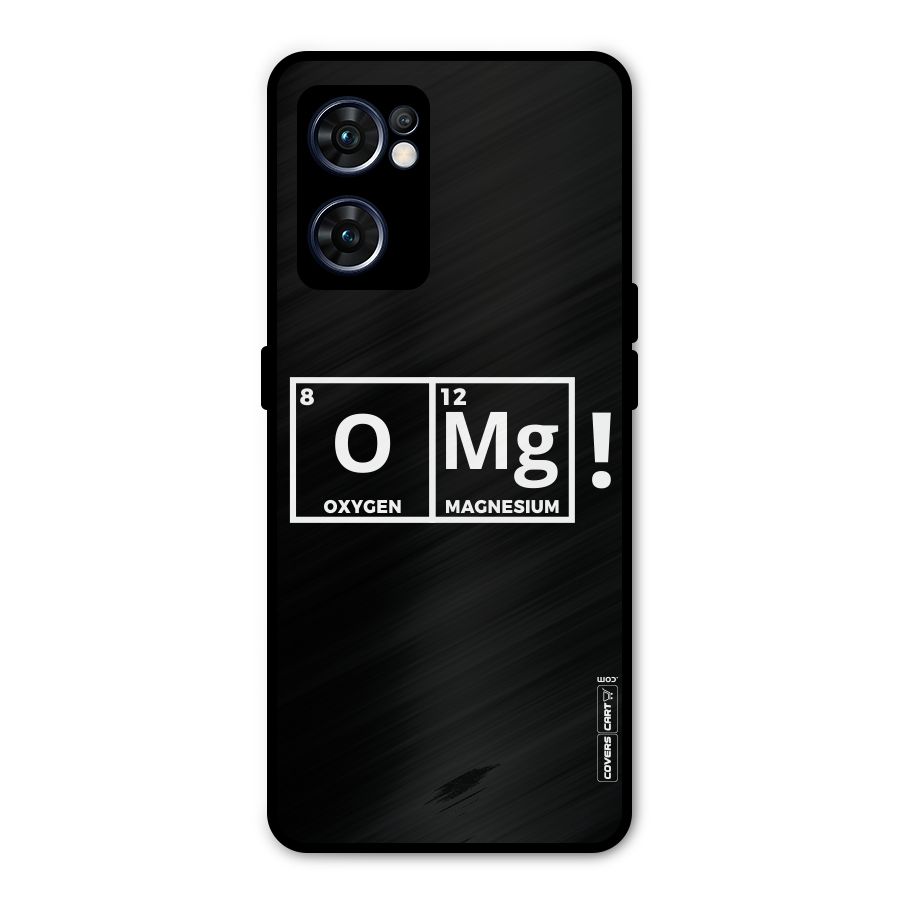 OMG Chemistry Pun Metal Back Case for Oppo Reno7 5G