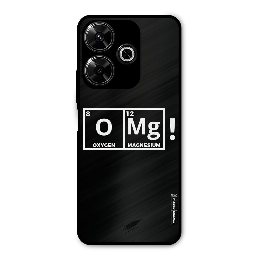 OMG Chemistry Pun Metal Back Case for Poco M6 Plus