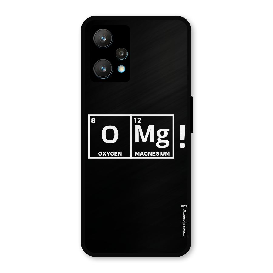 OMG Chemistry Pun Metal Back Case for Realme 9 Pro Plus 5G