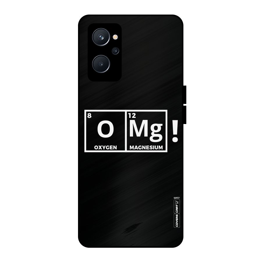 OMG Chemistry Pun Metal Back Case for Realme 9i 5G