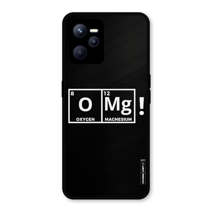 OMG Chemistry Pun Metal Back Case for Realme C35