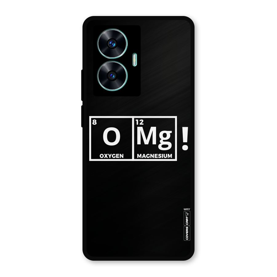 OMG Chemistry Pun Metal Back Case for Realme C55