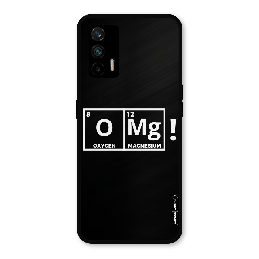OMG Chemistry Pun Metal Back Case for Realme GT 5G