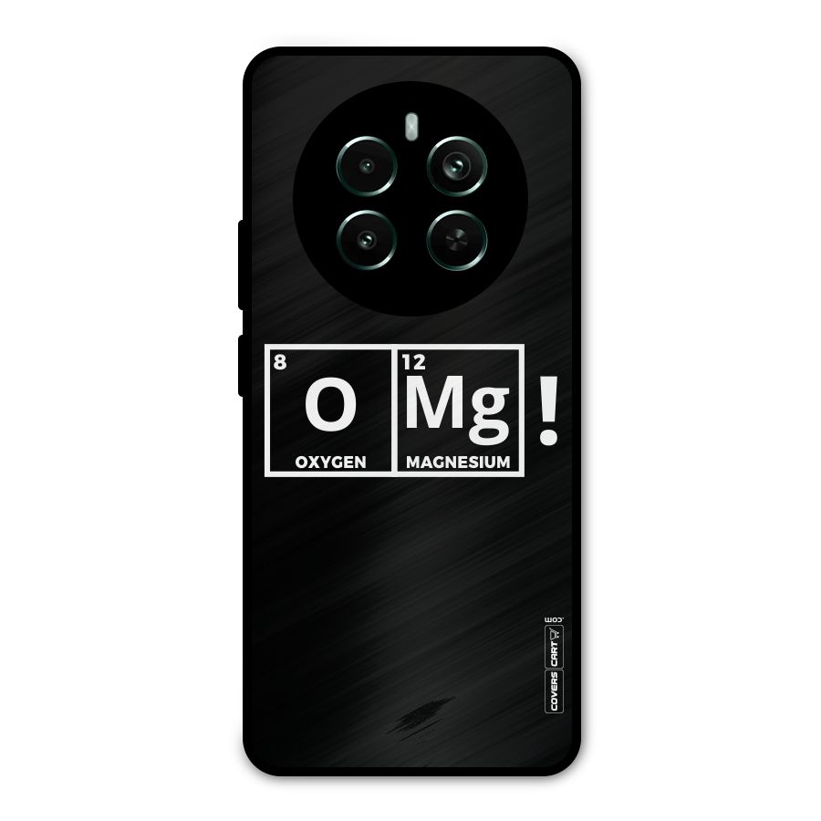 OMG Chemistry Pun Metal Back Case for Realme Narzo 70 Pro