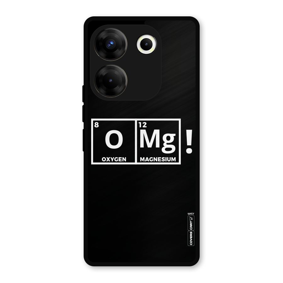 OMG Chemistry Pun Metal Back Case for Tecno Camon 20