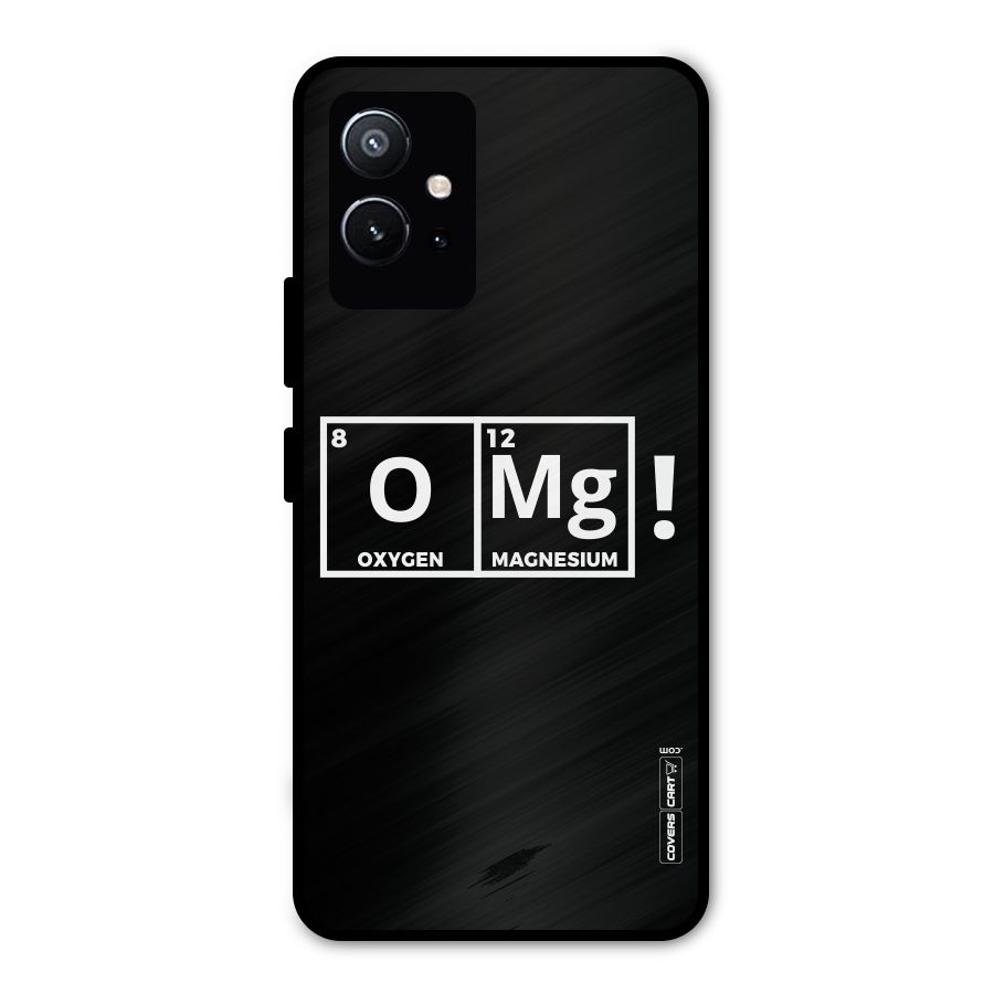 OMG Chemistry Pun Metal Back Case for Vivo T1 5G