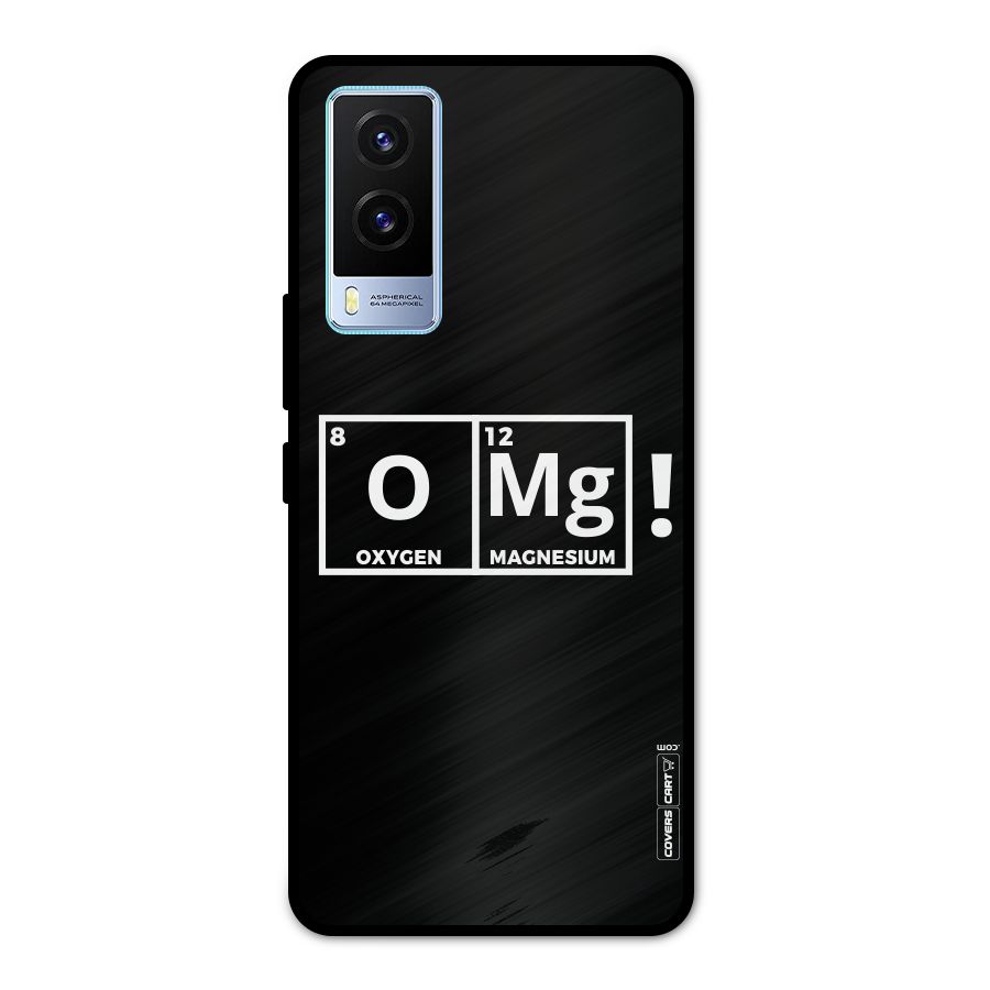OMG Chemistry Pun Metal Back Case for Vivo V21e 5G