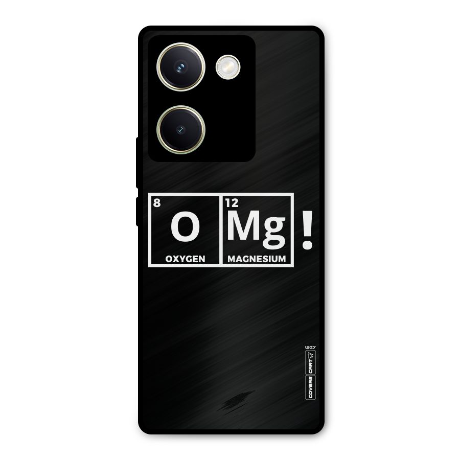 OMG Chemistry Pun Metal Back Case for Vivo Y200 Pro