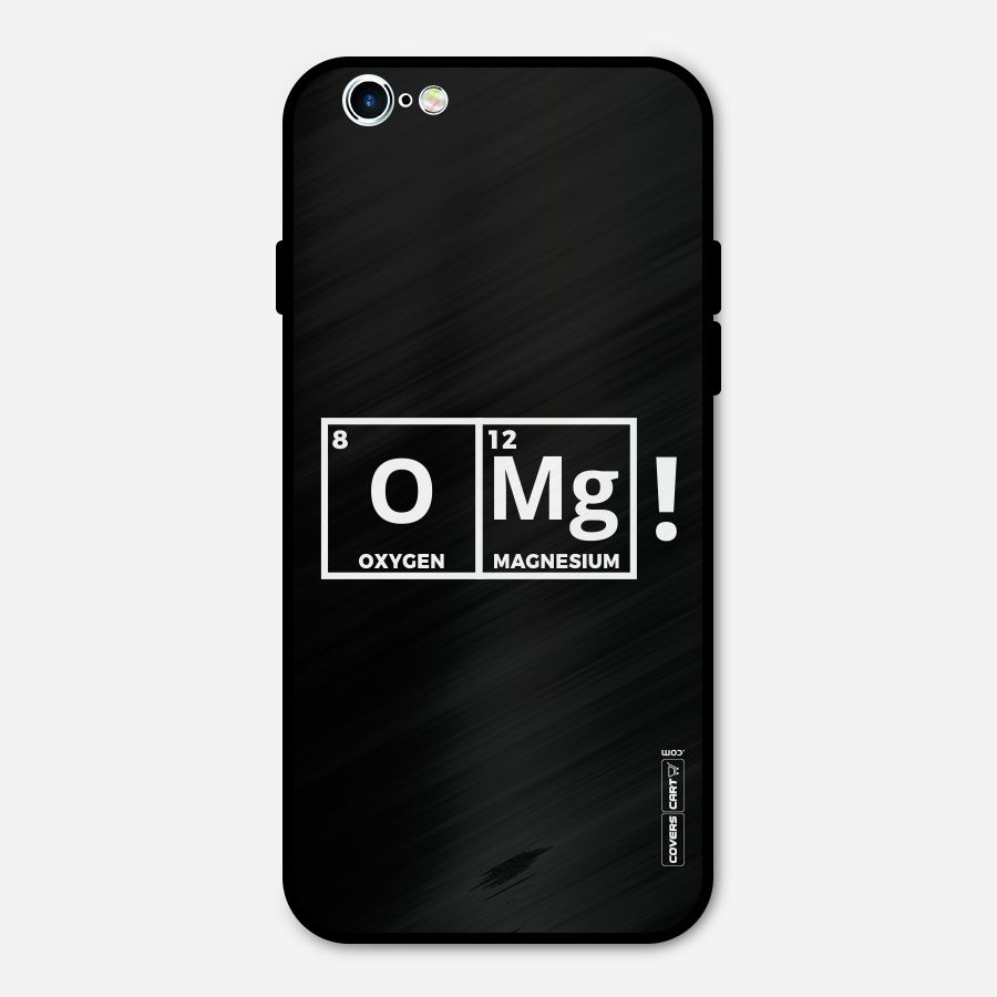 OMG Chemistry Pun Metal Back Case for iPhone 6 6s