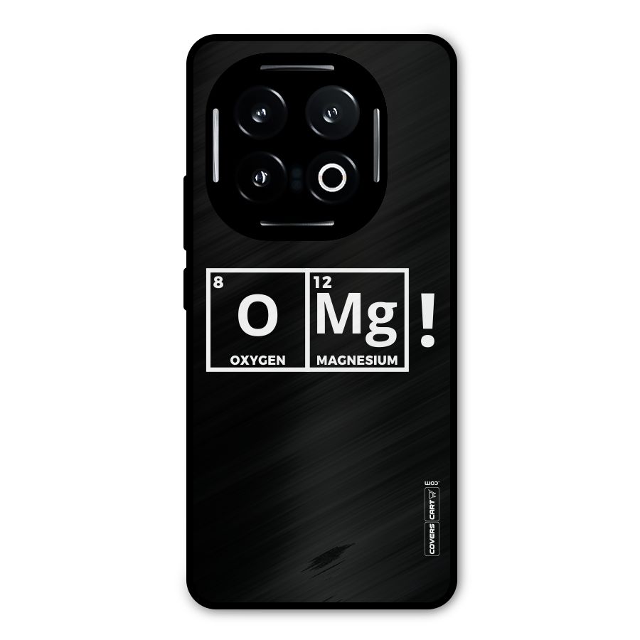OMG Chemistry Pun Metal Back Case for iQOO 13