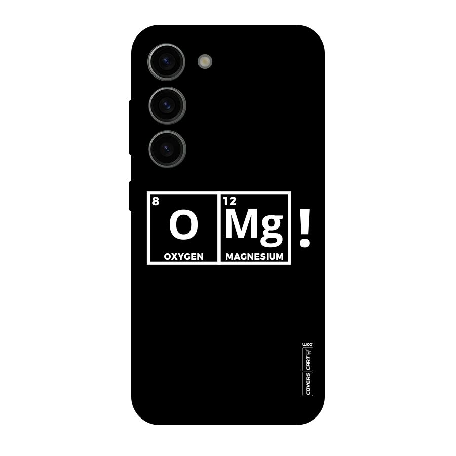 OMG Chemistry Pun Original Polycarbonate Back Case for Galaxy S23