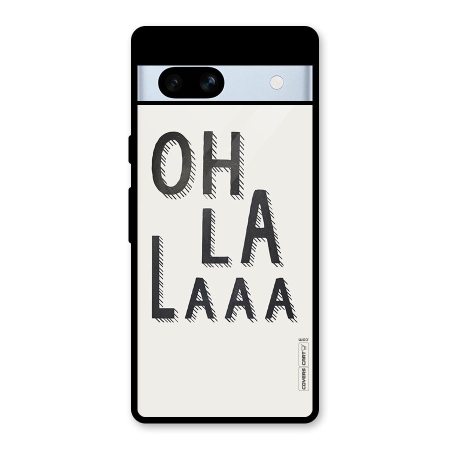 Oh La La Glass Back Case for Google Pixel 7a