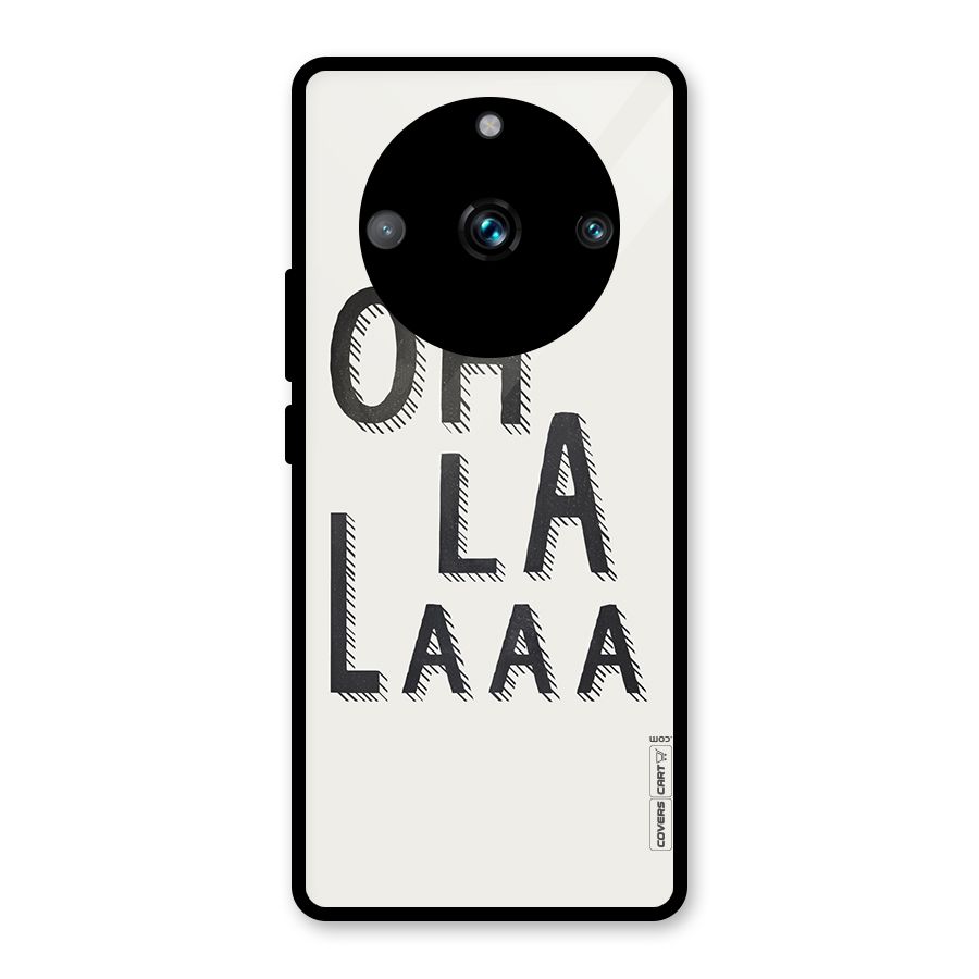 Oh La La Glass Back Case for Realme 11 Pro