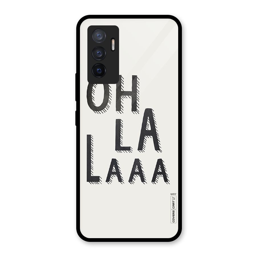 Oh La La Glass Back Case for Vivo V23e