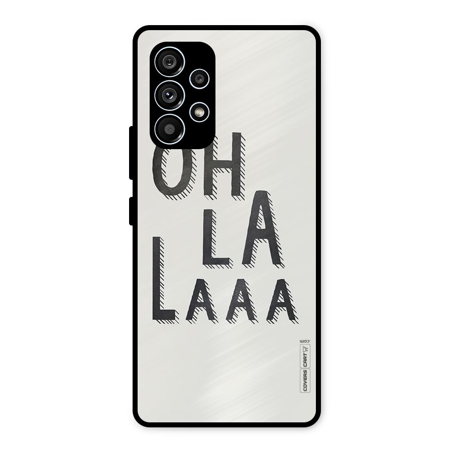 Oh La La Metal Back Case for Galaxy A53 5G