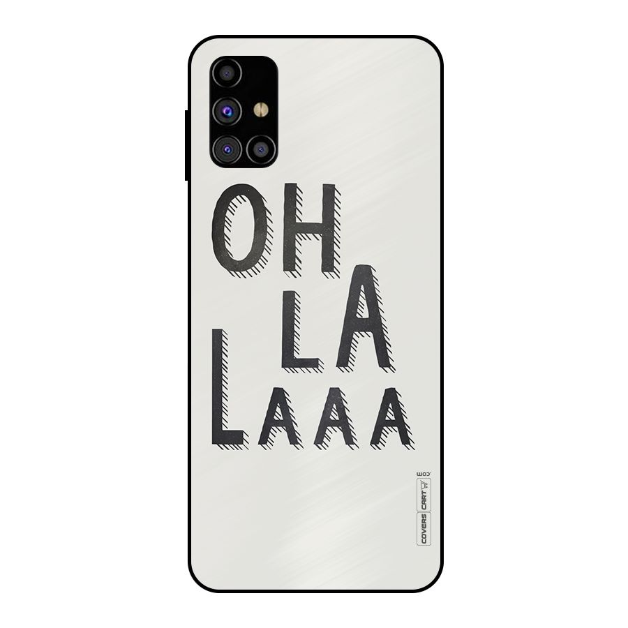 Oh La La Metal Back Case for Galaxy M31s