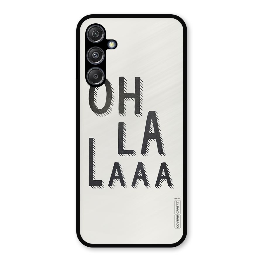 Oh La La Metal Back Case for Galaxy M34 5G