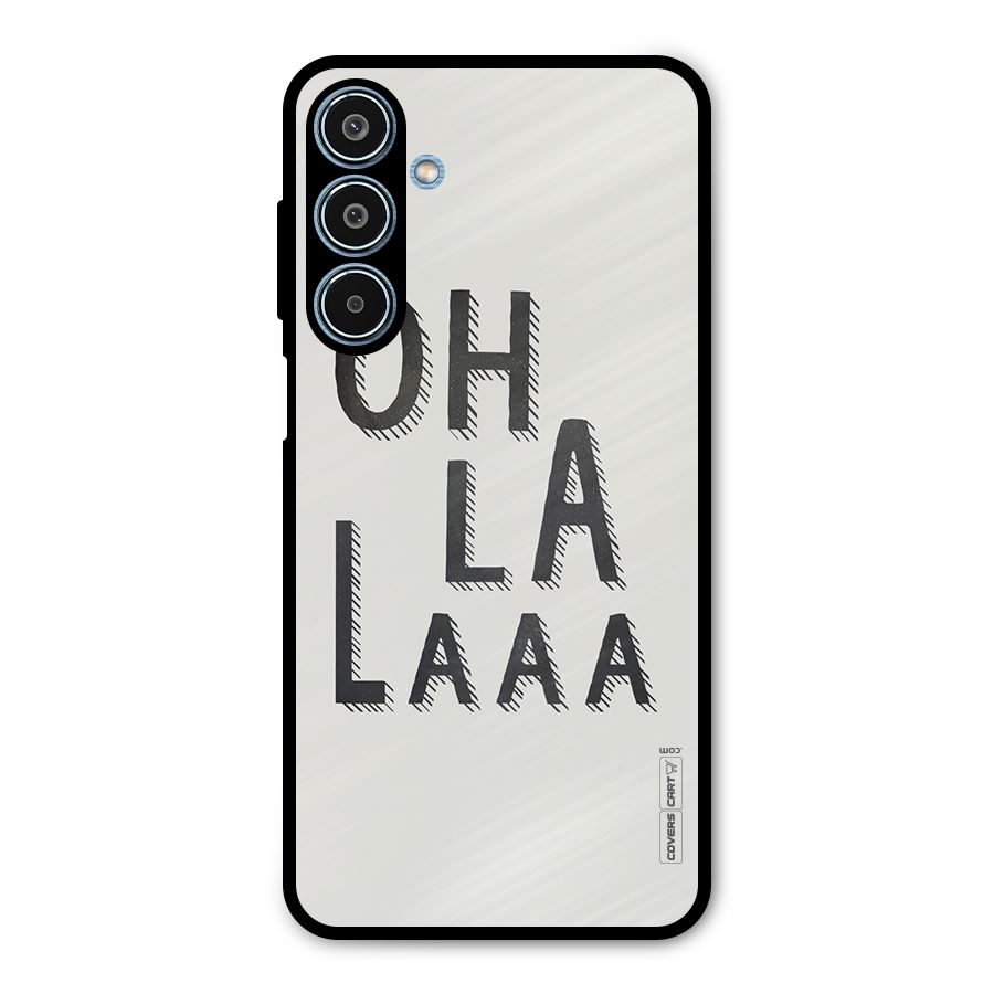 Oh La La Metal Back Case for Galaxy M35