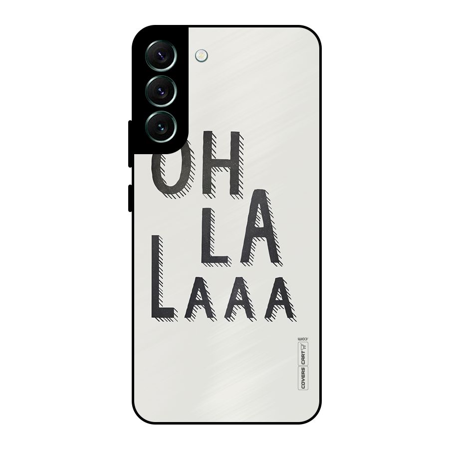 Oh La La Metal Back Case for Galaxy S22 Plus 5G