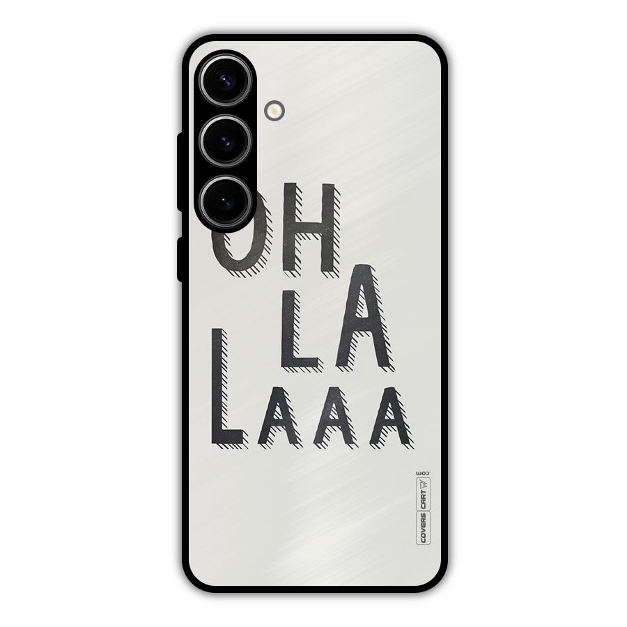 Oh La La Metal Back Case for Galaxy S24 Plus
