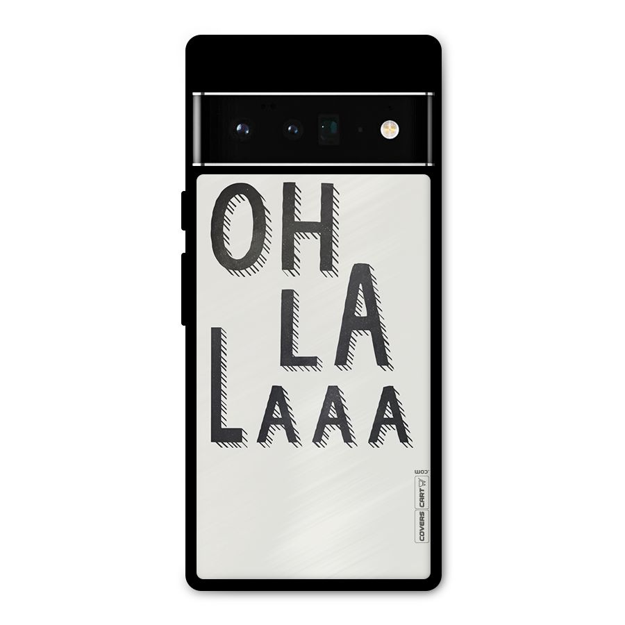 Oh La La Metal Back Case for Google Pixel 6 Pro