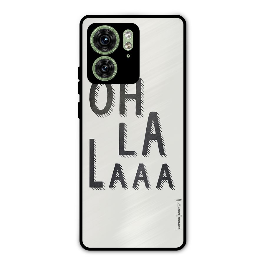 Oh La La Metal Back Case for Motorola Edge 40 5G