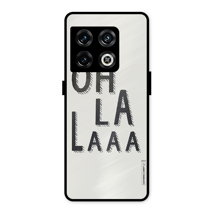 Oh La La Metal Back Case for OnePlus 10 Pro 5G