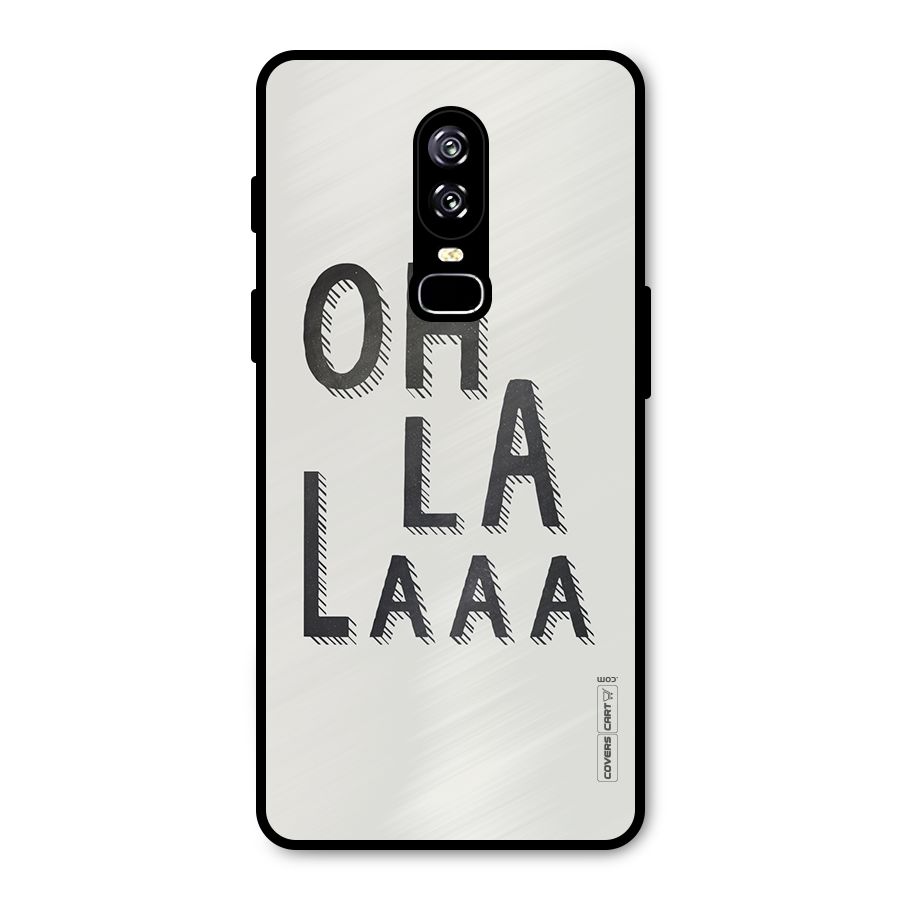 Oh La La Metal Back Case for OnePlus 6
