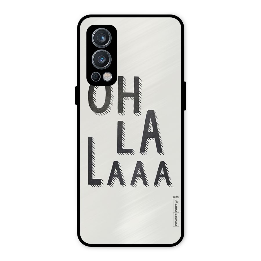 Oh La La Metal Back Case for OnePlus Nord 2 5G