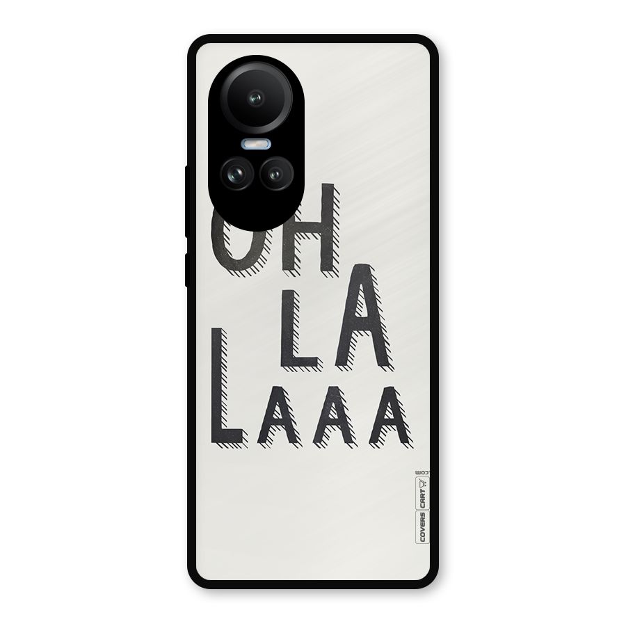 Oh La La Metal Back Case for Oppo Reno10