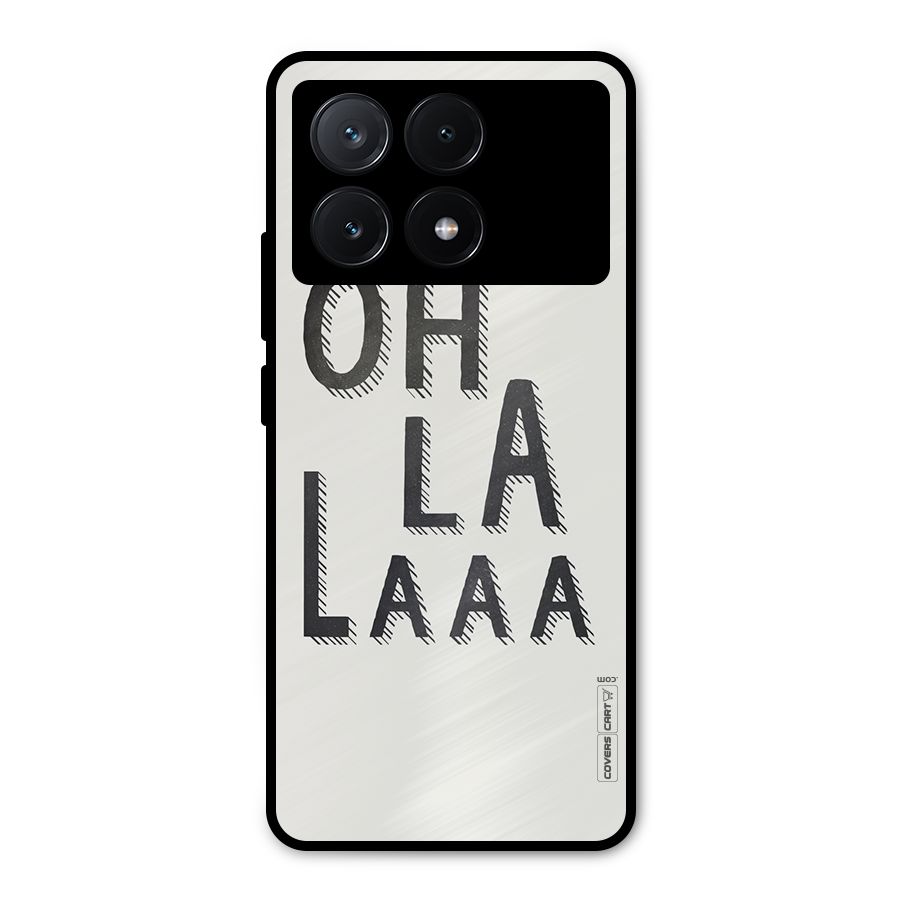 Oh La La Metal Back Case for Poco X6 Pro