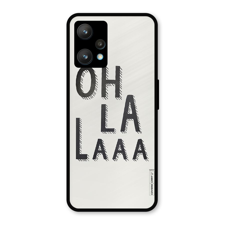 Oh La La Metal Back Case for Realme 9 Pro Plus 5G