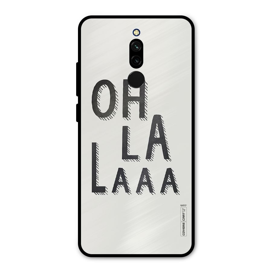 Oh La La Metal Back Case for Redmi 8