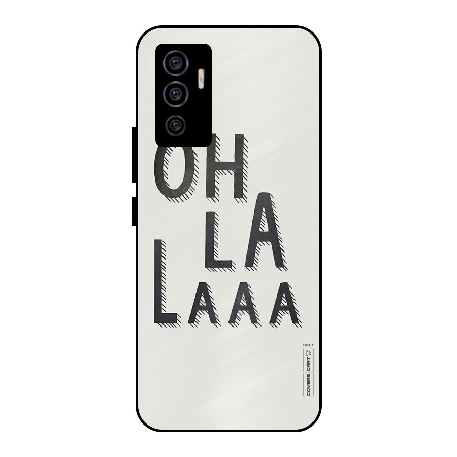 Oh La La Metal Back Case for Vivo V23e