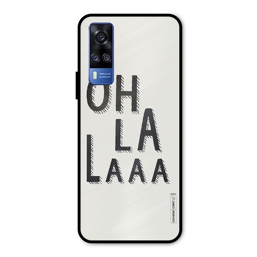 Oh La La Metal Back Case for Vivo Y31