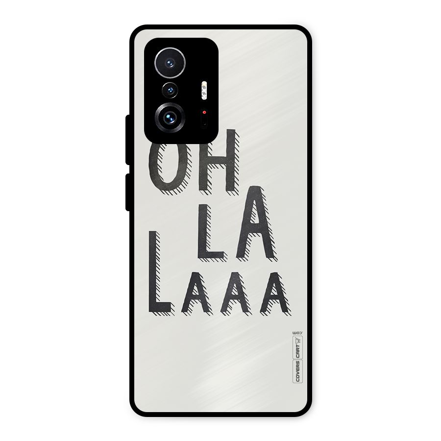 Oh La La Metal Back Case for Xiaomi 11T Pro
